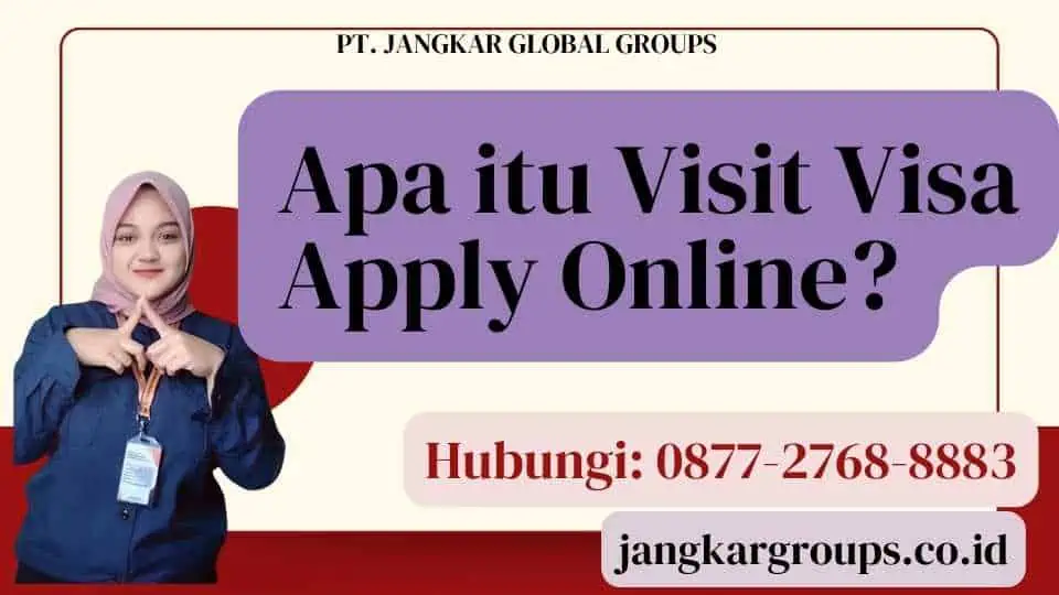 Apa itu Visit Visa Apply Online