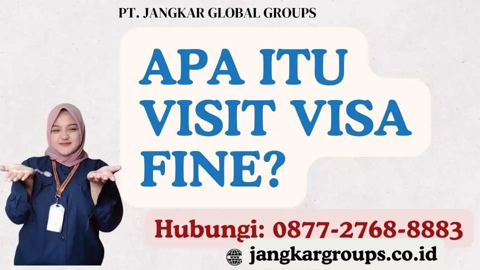 Apa itu Visit Visa Fine