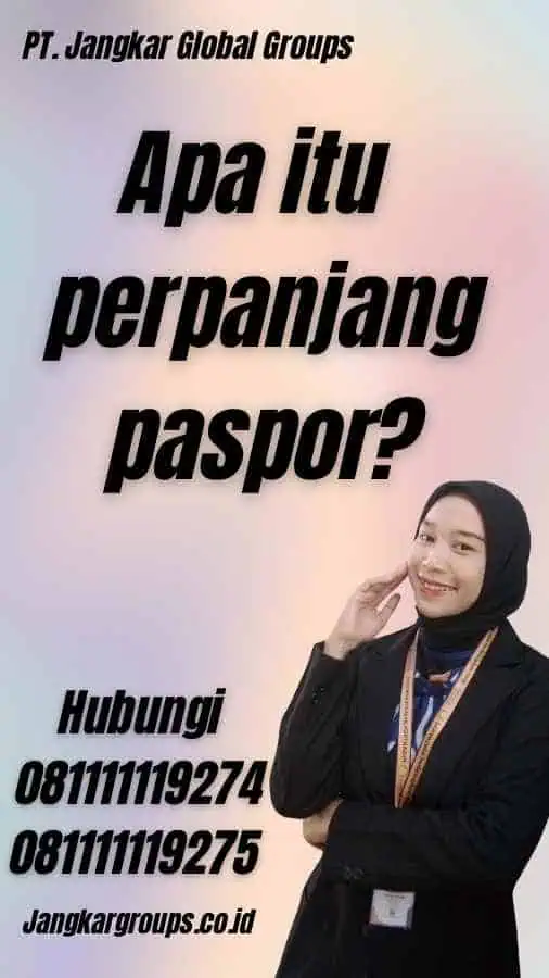 Apa itu perpanjang paspor?