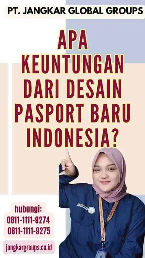 Apa keuntungan dari Desain Pasport Baru Indonesia