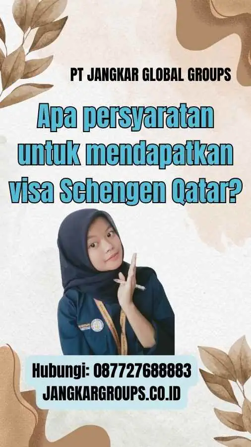 Apa persyaratan untuk mendapatkan visa Schengen Qatar