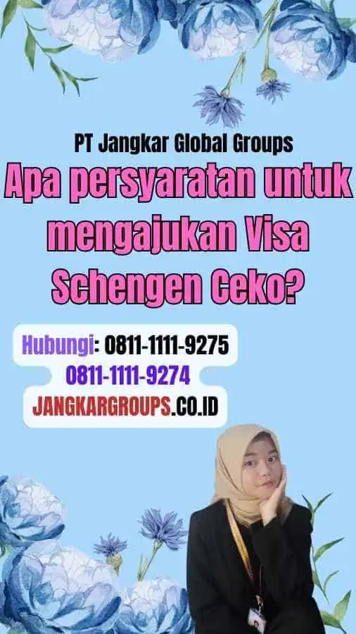 Apa persyaratan untuk mengajukan Visa Schengen Ceko