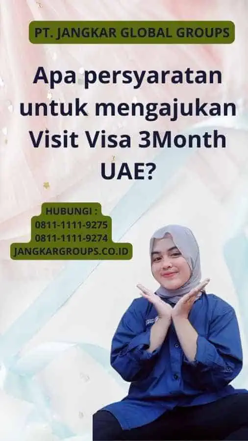 Apa persyaratan untuk mengajukan Visit Visa 3Month UAE?