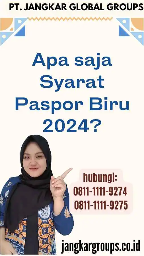 Apa saja Syarat Paspor Biru 2024