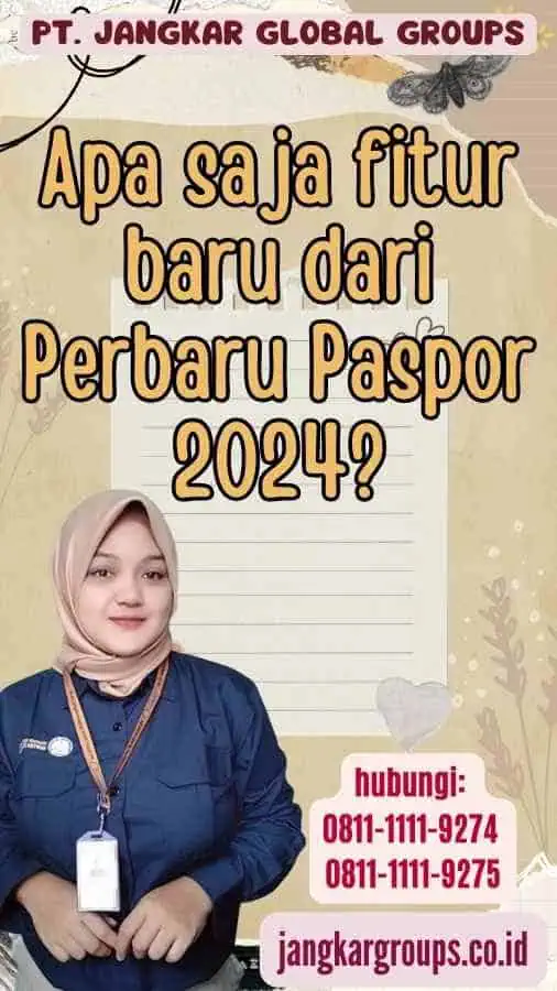 Apa saja fitur baru dari Perbaru Paspor 2024