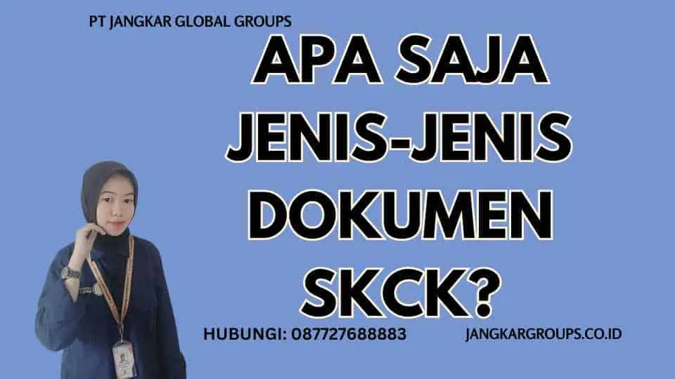 Apa saja jenis-jenis Dokumen SKCK?