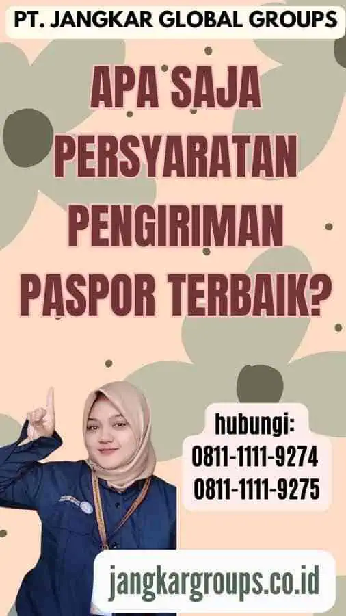 Apa saja persyaratan Pengiriman Paspor Terbaik