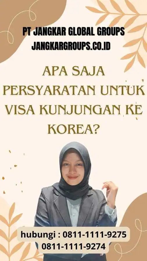 Apa saja persyaratan untuk Visa Kunjungan ke Korea