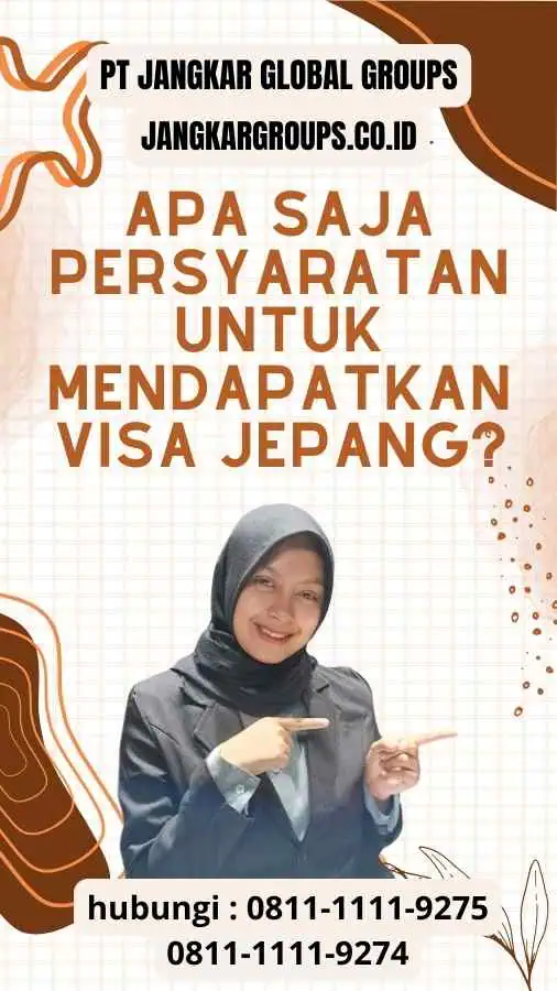 Apa saja persyaratan untuk mendapatkan visa Jepang? Visa Jepang 2025