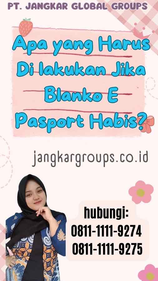 Apa yang Harus Di lakukan Jika Blanko E Pasport Habis