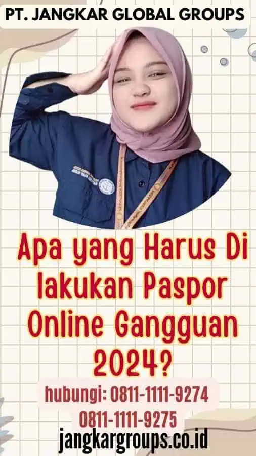 Apa yang Harus Di lakukan Paspor Online Gangguan 2024