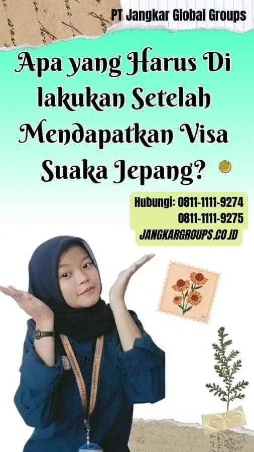 Apa yang Harus Di lakukan Setelah Mendapatkan Visa Suaka Jepang