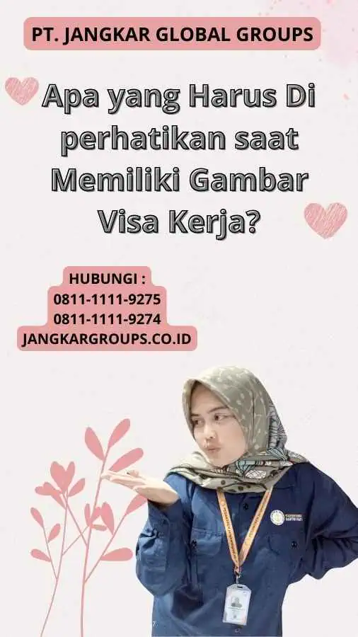 Apa yang Harus Di perhatikan saat Memiliki Gambar Visa Kerja?