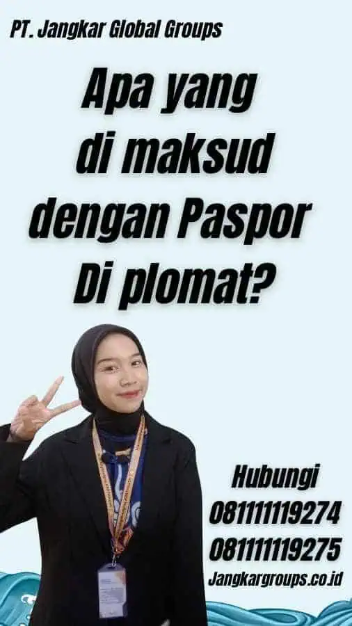 Apa yang di maksud dengan Paspor Di plomat?