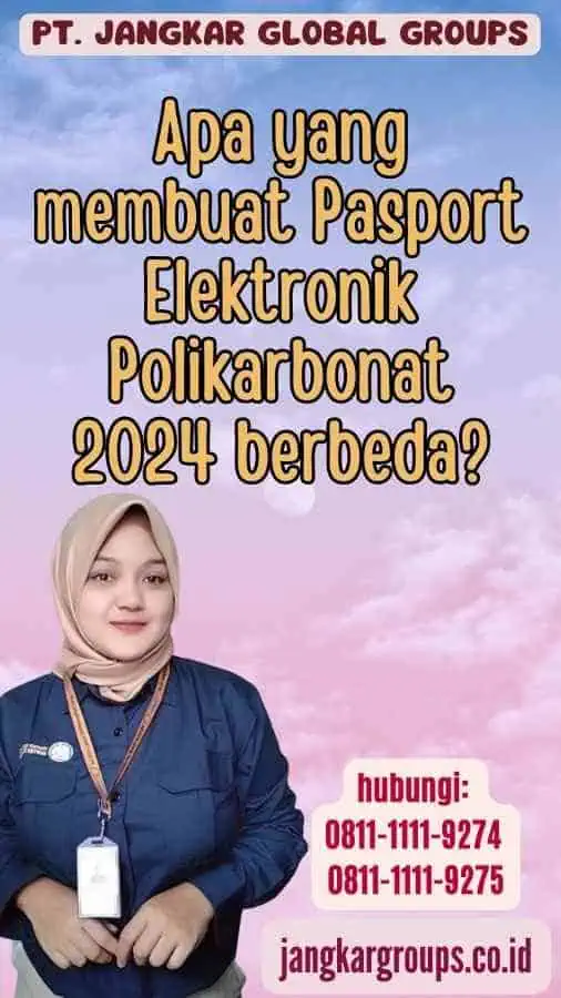 Apa yang membuat Pasport Elektronik Polikarbonat 2024 berbeda