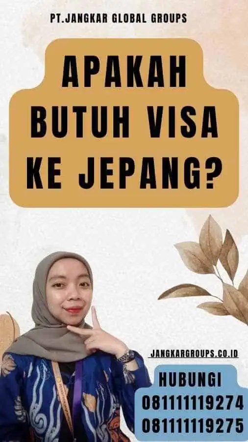 Apakah Butuh Visa Ke Jepang