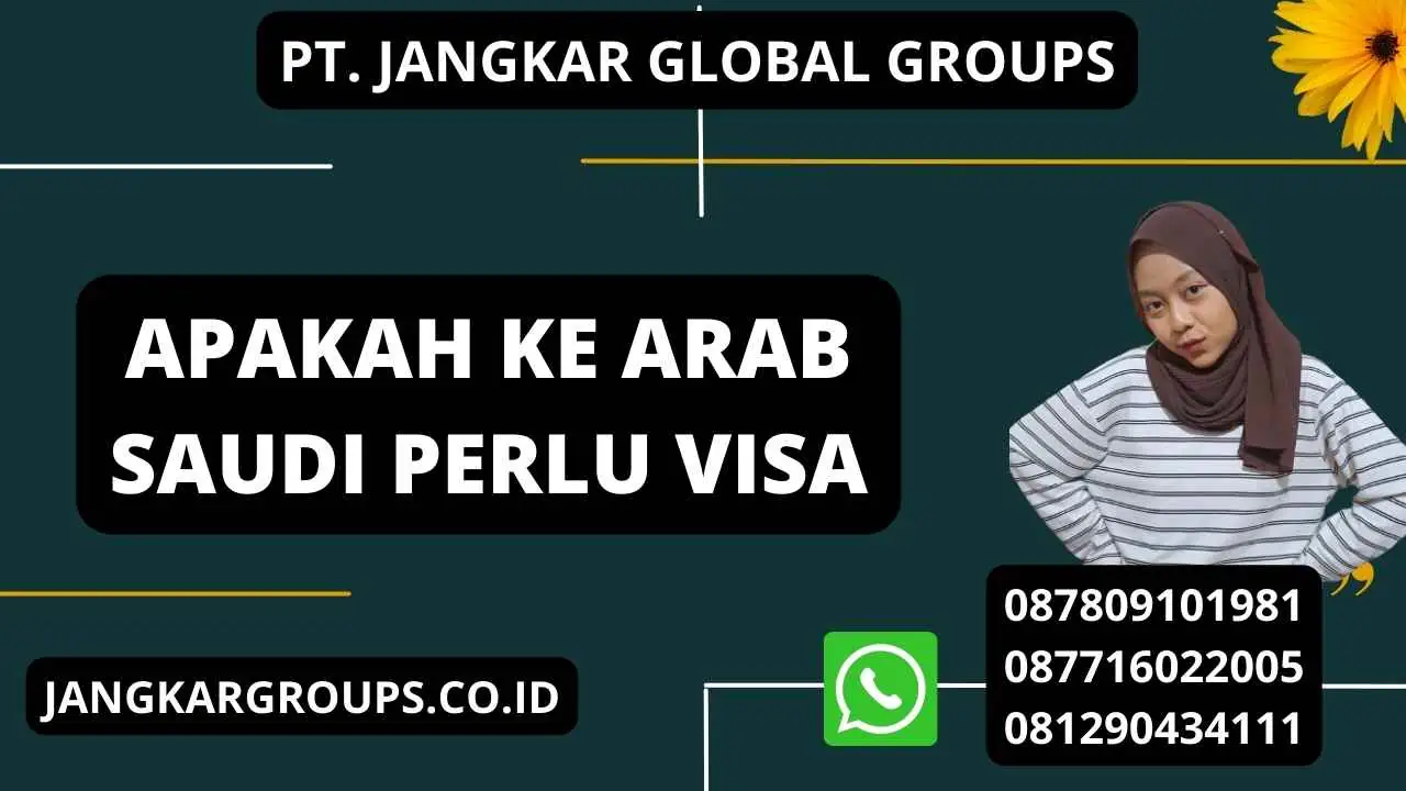 Apakah Ke Arab Saudi Perlu Visa