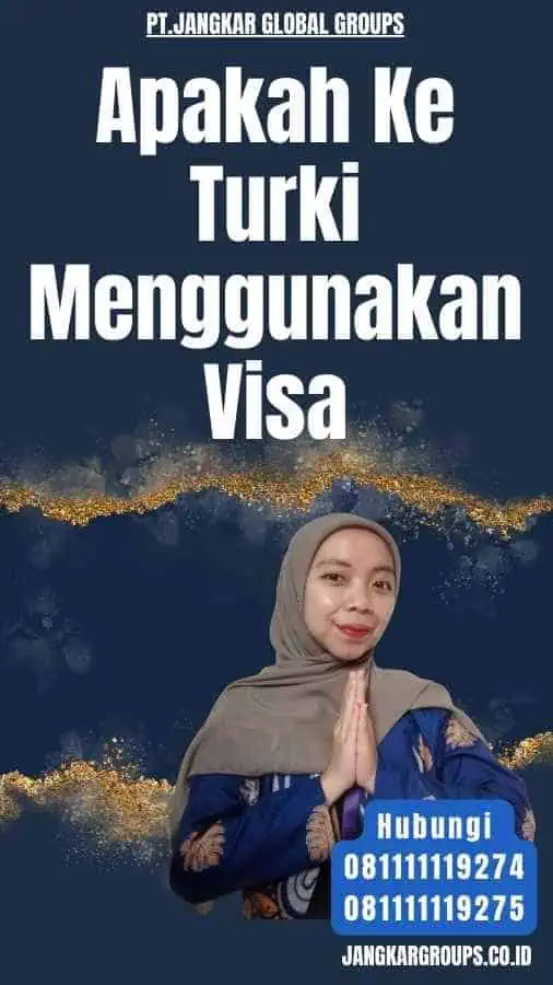 Apakah Ke Turki Menggunakan Visa