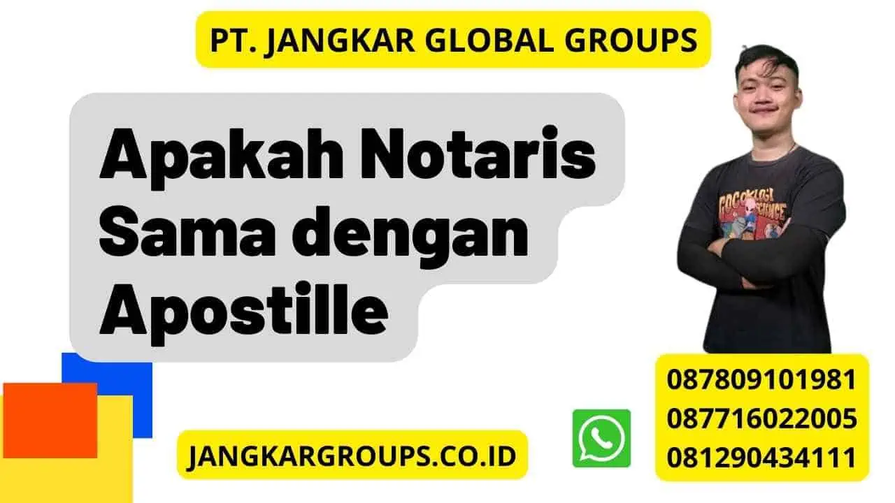 Apakah Notaris Sama dengan Apostille