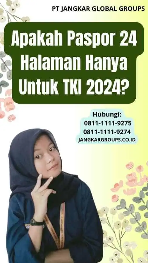 Apakah Paspor 24 Halaman Hanya Untuk TKI 2024