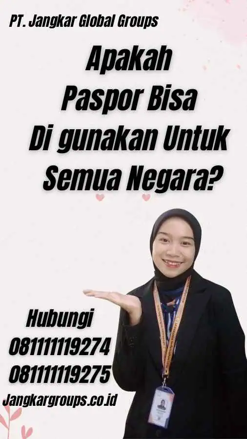 Apakah Paspor Bisa Di gunakan Untuk Semua Negara?