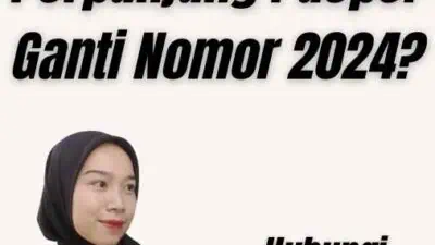 Apakah Perpanjang Paspor Ganti Nomor 2024?