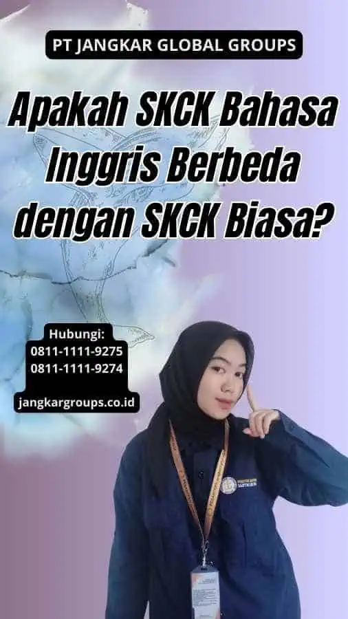 Apakah SKCK Bahasa Inggris Berbeda dengan SKCK Biasa