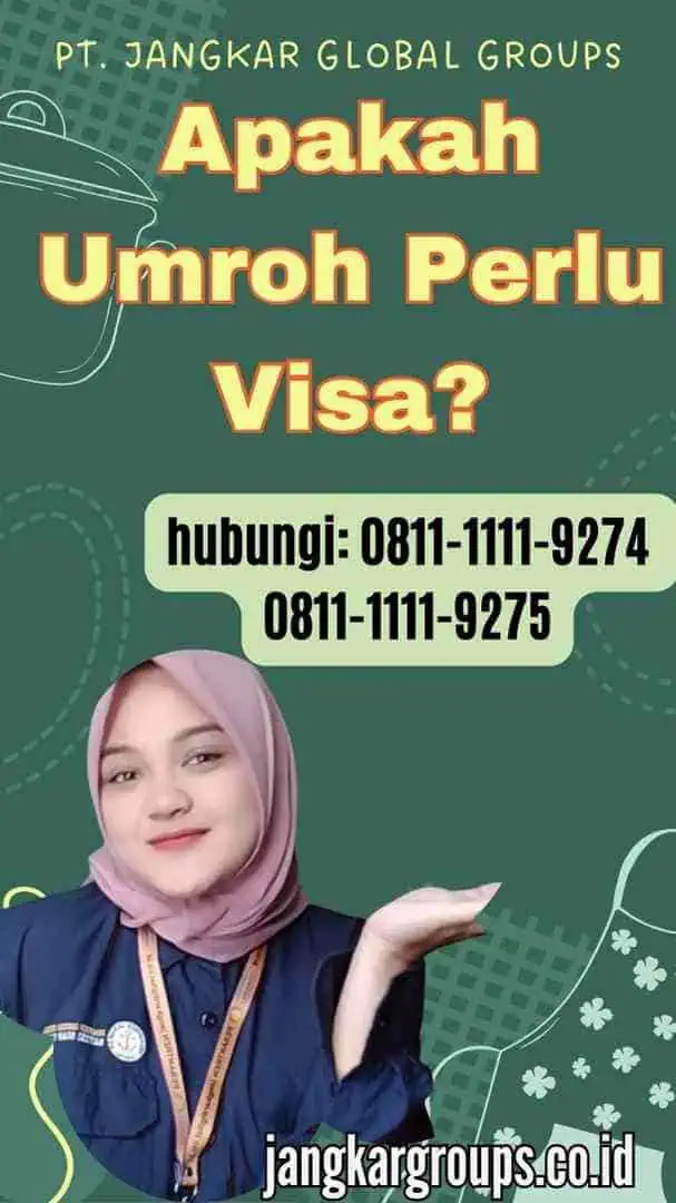 Apakah Umroh Perlu Visa