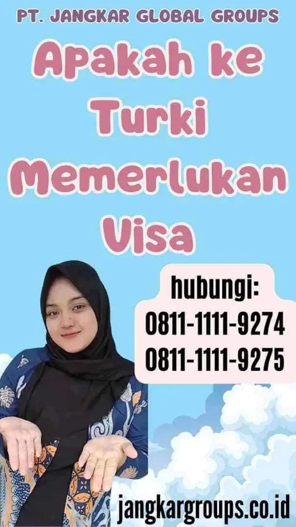 Apakah ke Turki Memerlukan Visa