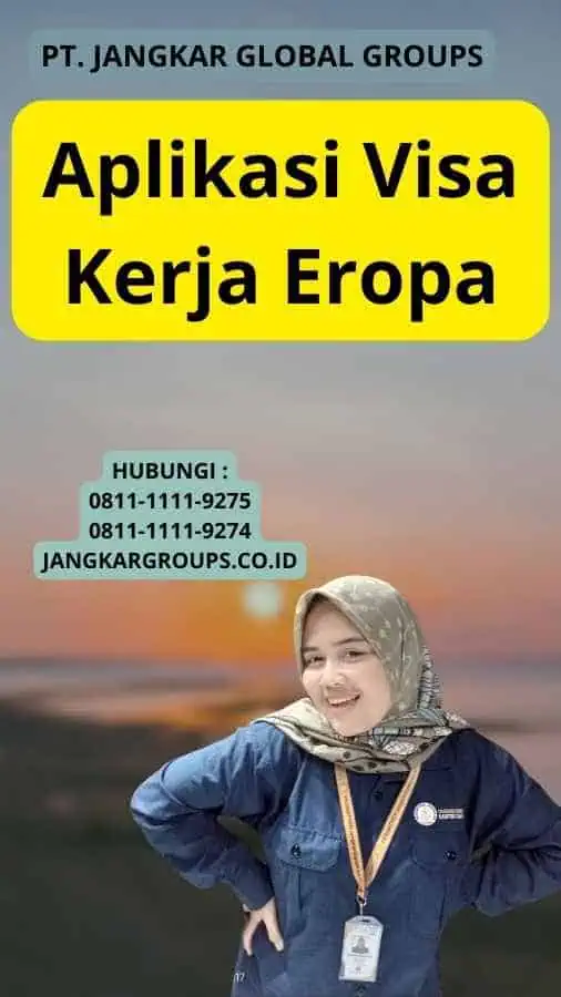 Aplikasi Visa Kerja Eropa