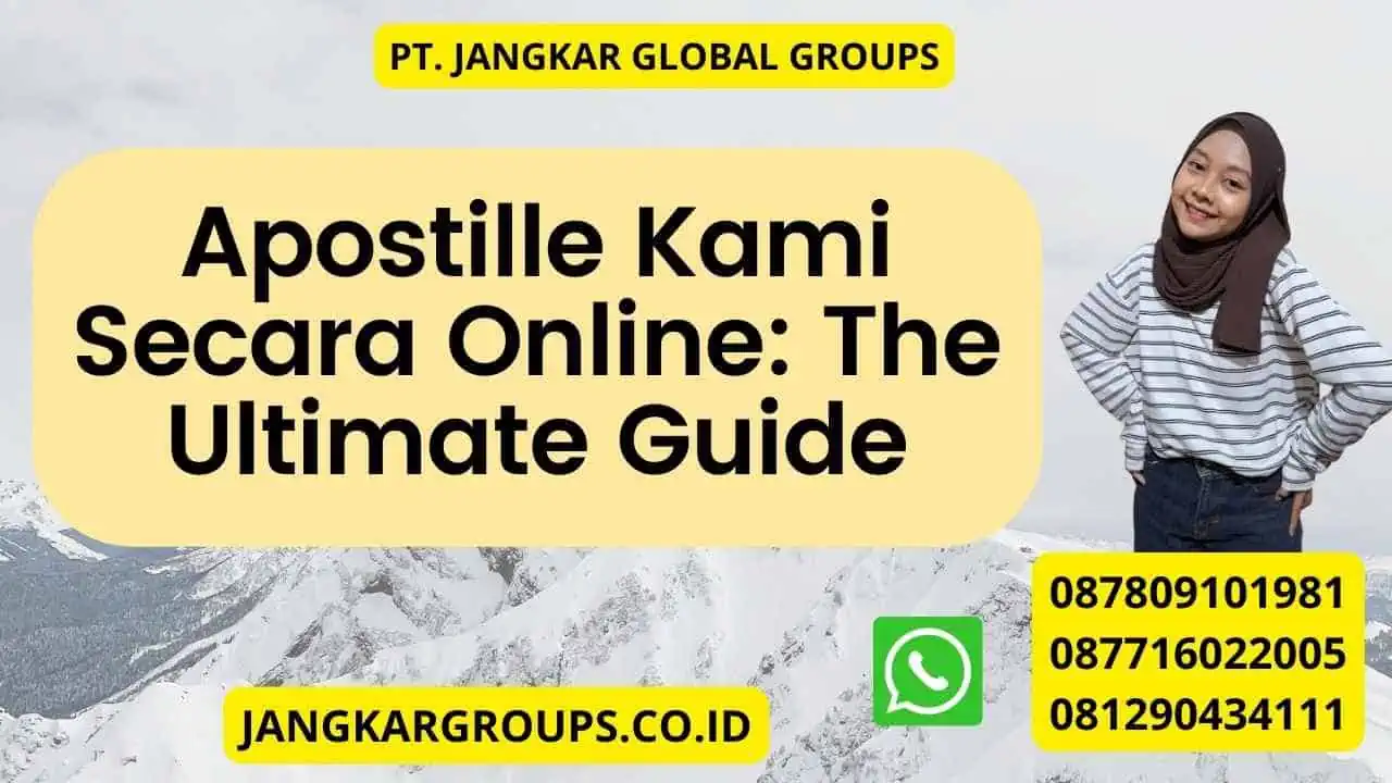 Apostille Kami Secara Online: The Ultimate Guide