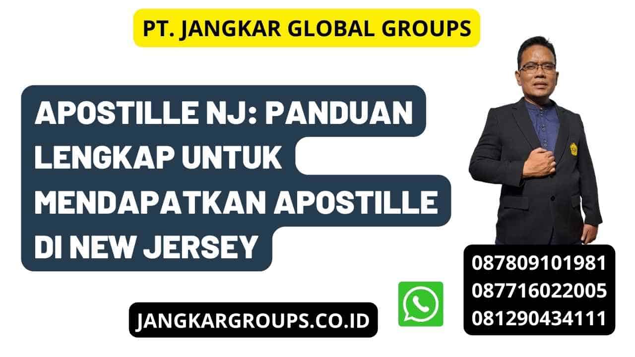 Apostille NJ: Panduan Lengkap untuk Mendapatkan Apostille di New Jersey