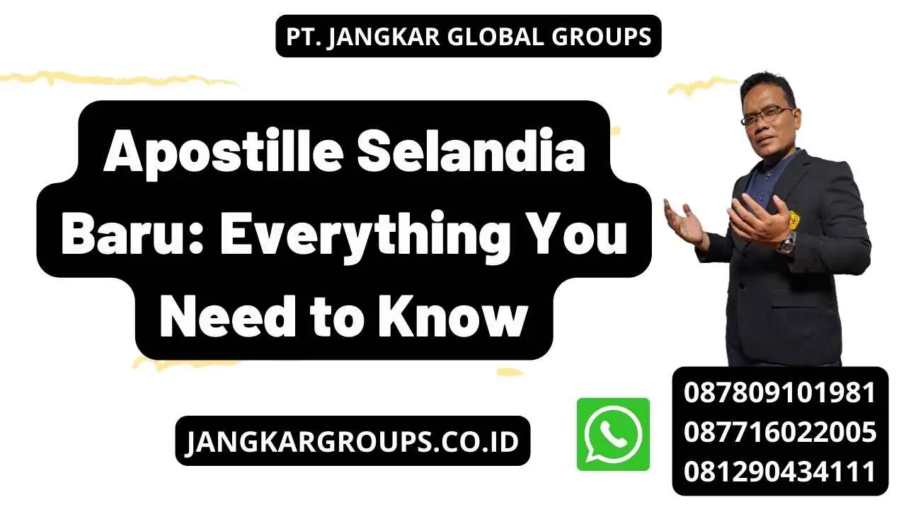 Apostille Selandia Baru: Everything You Need to Know