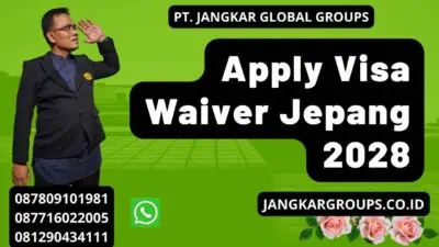 Apply Visa Waiver Jepang 2028