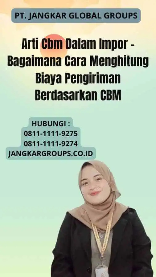 Arti Cbm Dalam Impor - Bagaimana Cara Menghitung Biaya Pengiriman Berdasarkan CBM