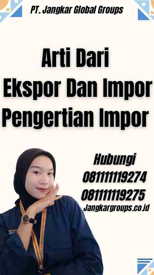 Arti Dari Ekspor Dan Impor Pengertian Impor