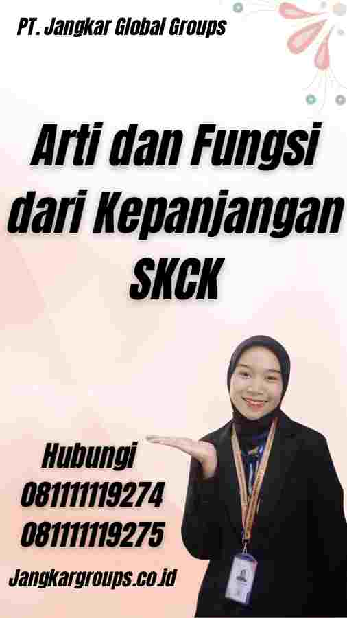 Arti dan Fungsi dari Kepanjangan SKCK