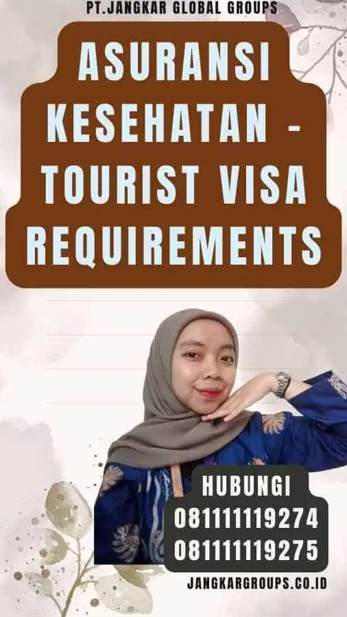 Asuransi Kesehatan - Tourist Visa Requirements