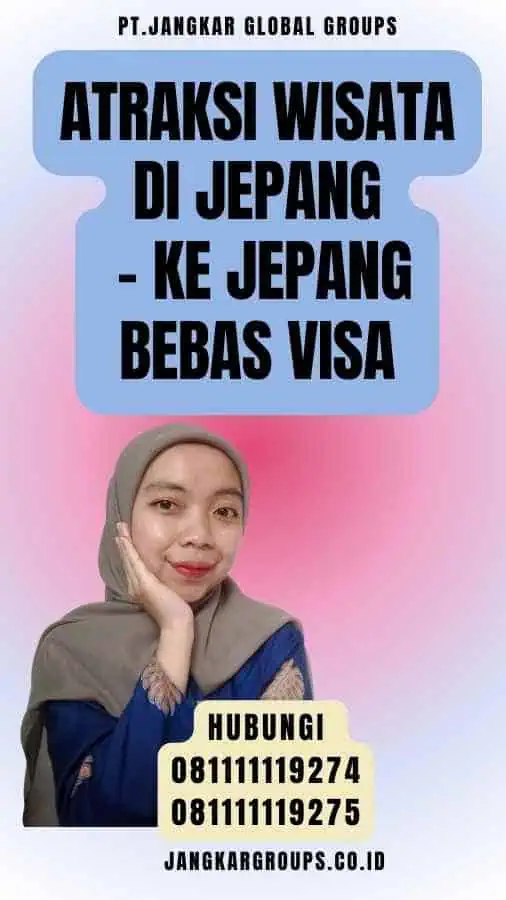 Atraksi Wisata di Jepang - Ke Jepang Bebas Visa