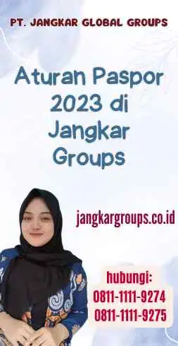 Aturan Paspor 2023 di Jangkar Groups