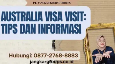 Australia Visa Visit Tips dan Informasi