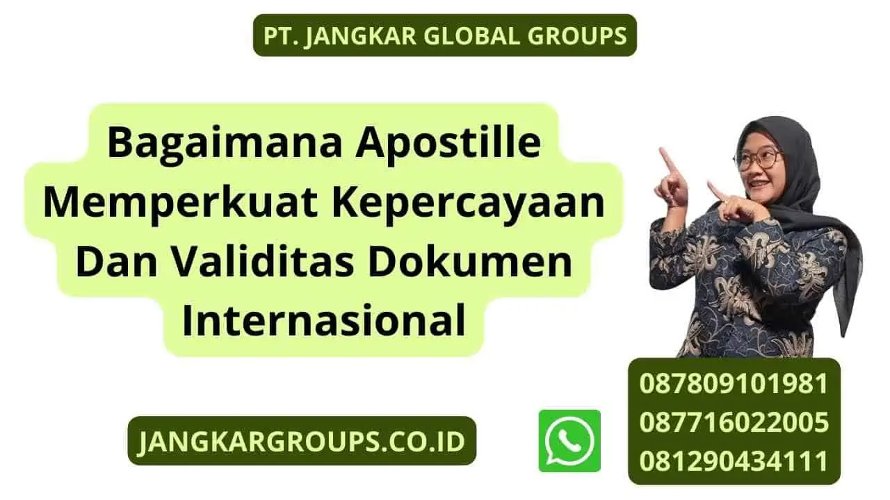 Bagaimana Apostille Memperkuat Kepercayaan Dan Validitas Dokumen Internasional