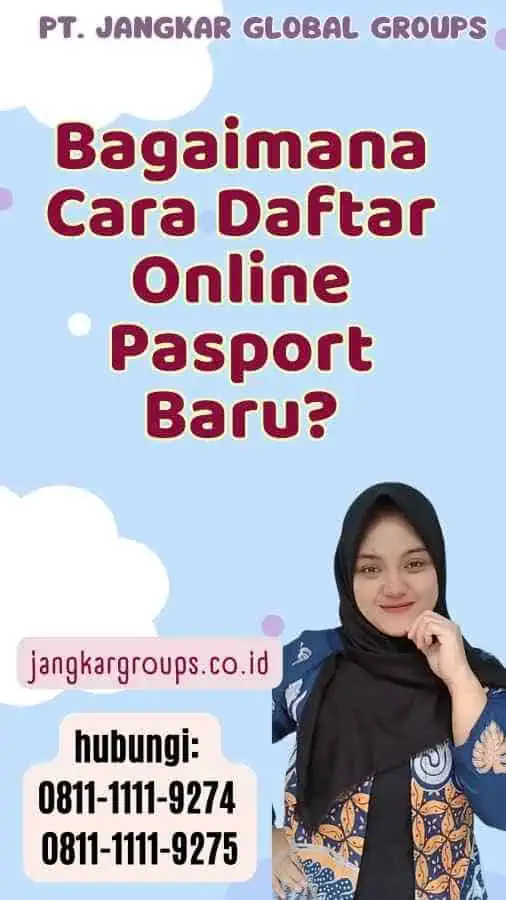 Bagaimana Cara Daftar Online Pasport Baru