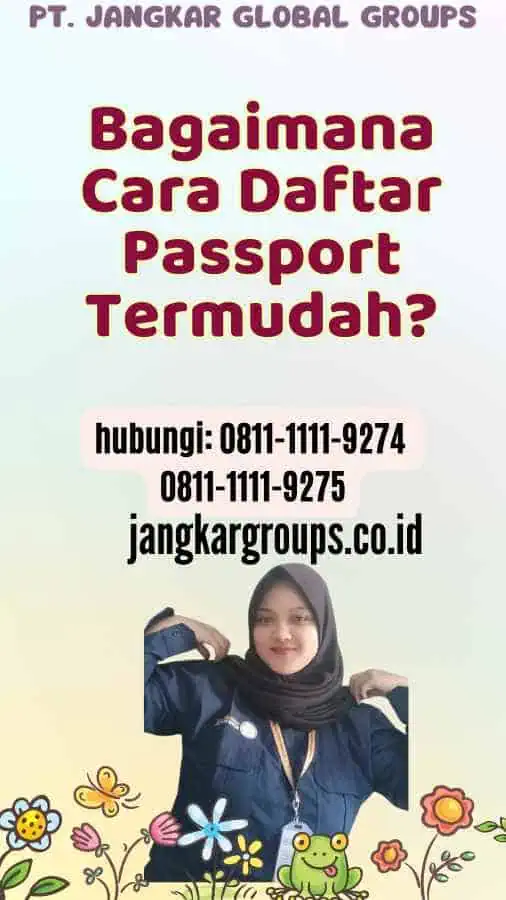 Bagaimana Cara Daftar Passport Termudah