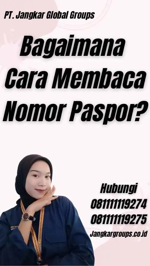 Bagaimana Cara Membaca Nomor Paspor?