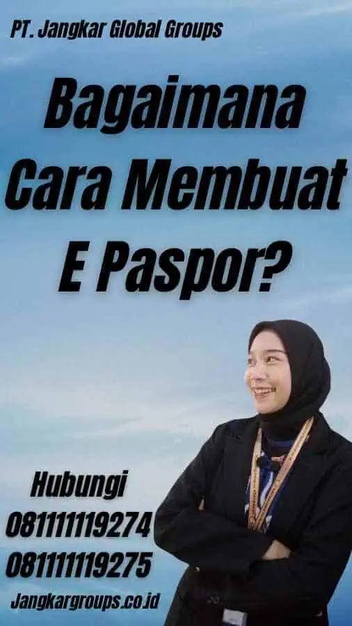 Bagaimana Cara Membuat E Paspor?