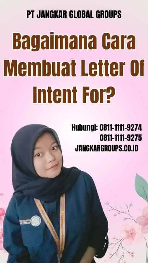 Bagaimana Cara Membuat Letter Of Intent For