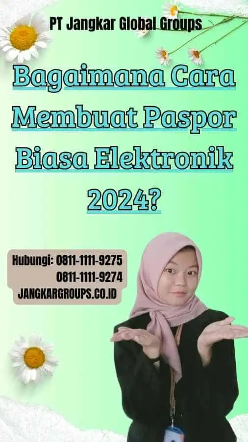 Bagaimana Cara Membuat Paspor Biasa Elektronik 2024