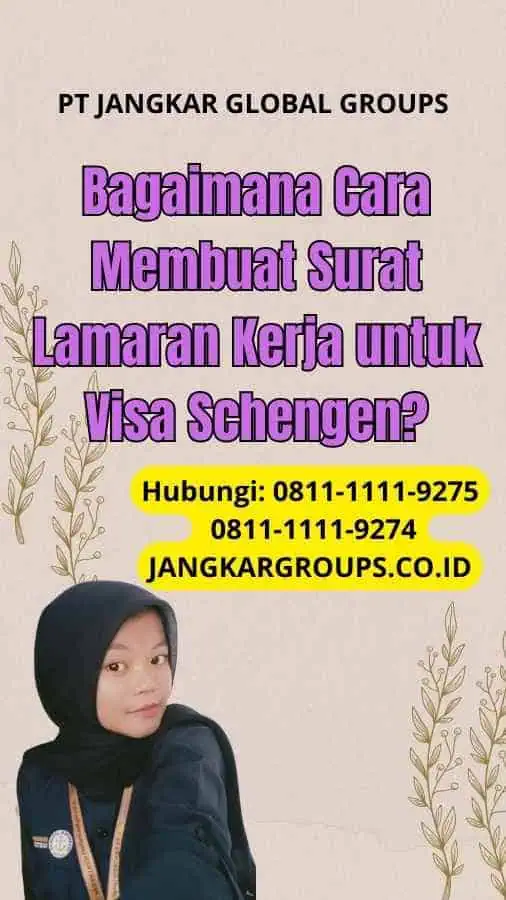 Bagaimana Cara Membuat Surat Lamaran Kerja untuk Visa Schengen