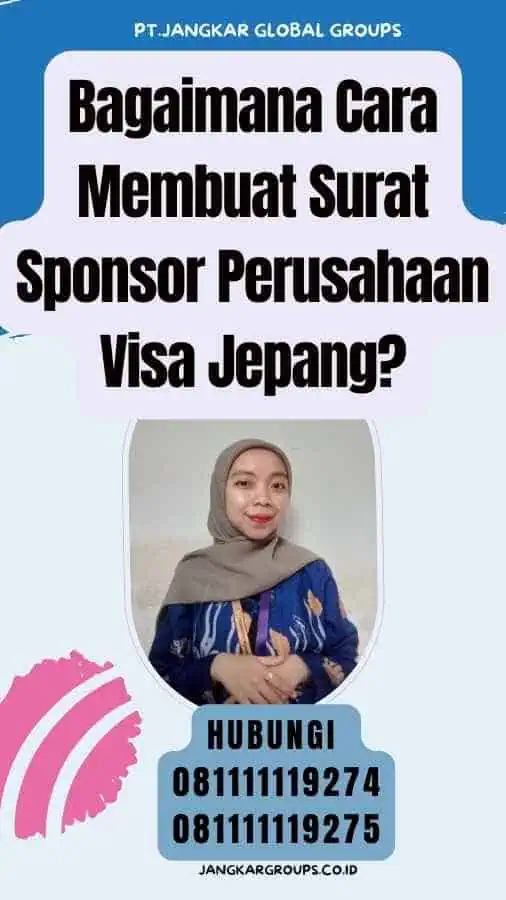 Bagaimana Cara Membuat Surat Sponsor Perusahaan Visa Jepang